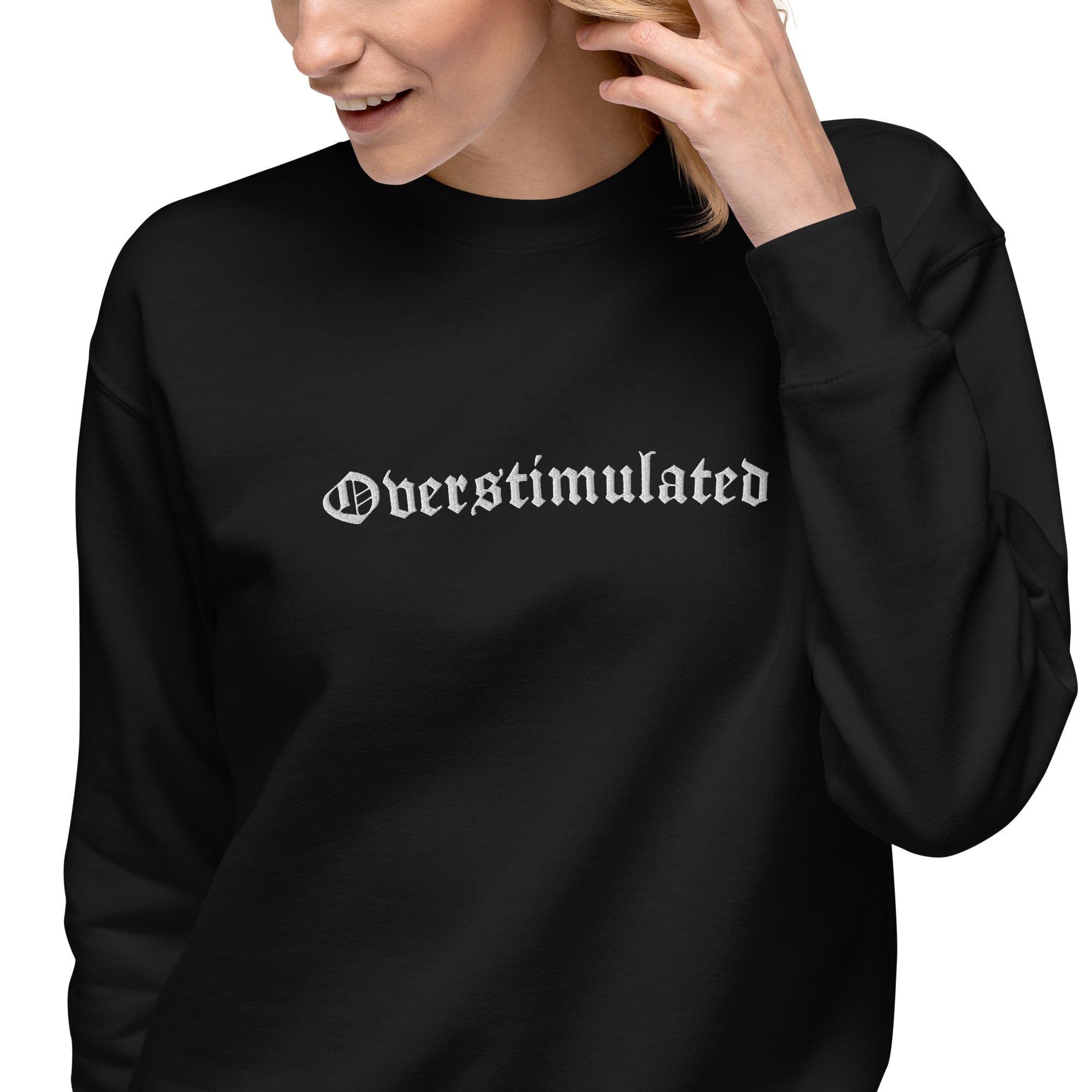 Overstimulated Embroidered Sweatshirt